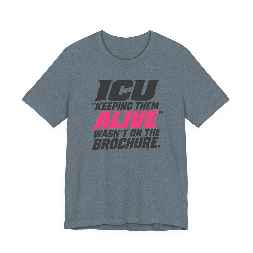 Wasn't on the Brochure T-Shirt
