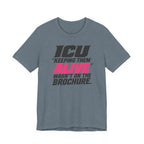 Wasn't on the Brochure T-Shirt