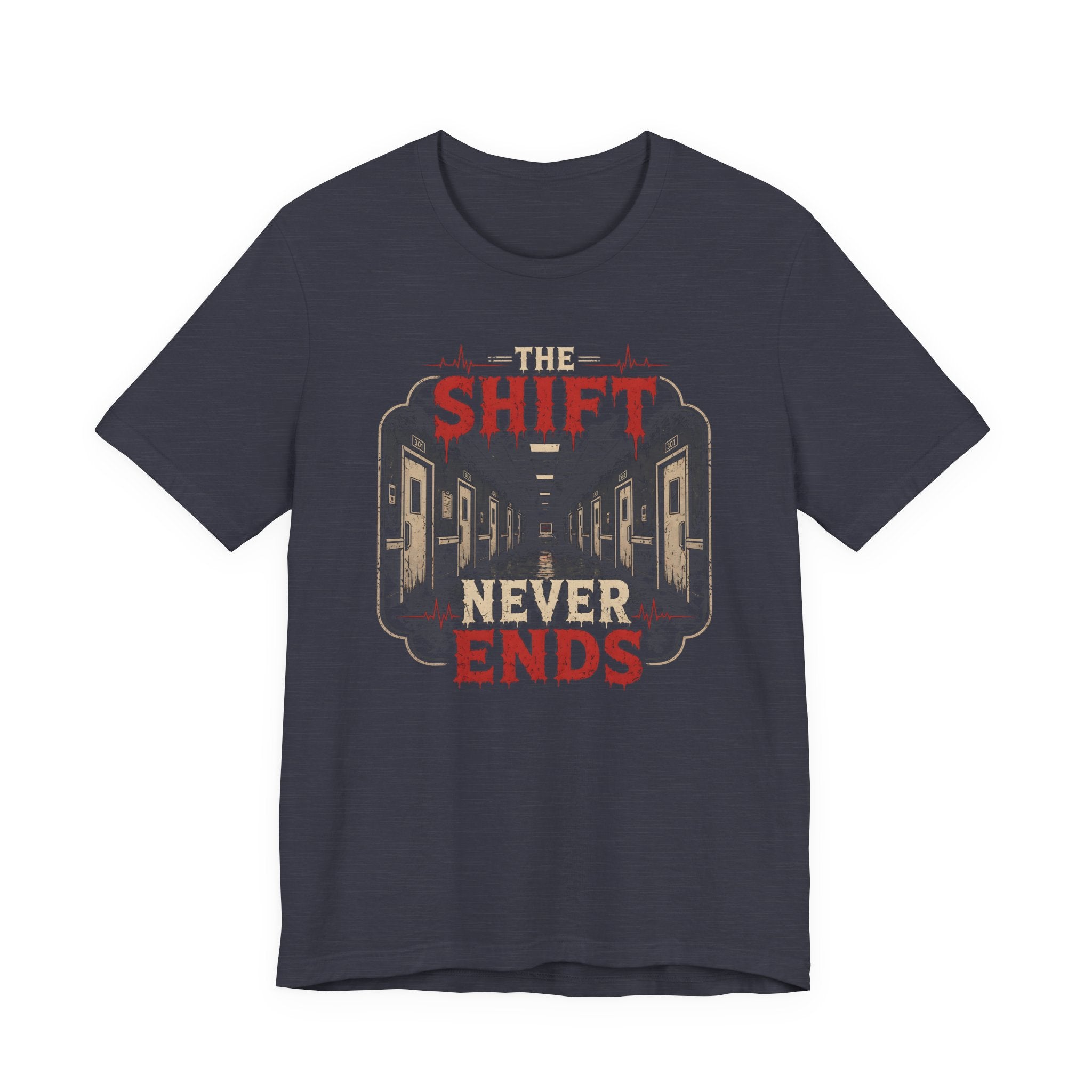 The Shift Never Ends T-Shirt