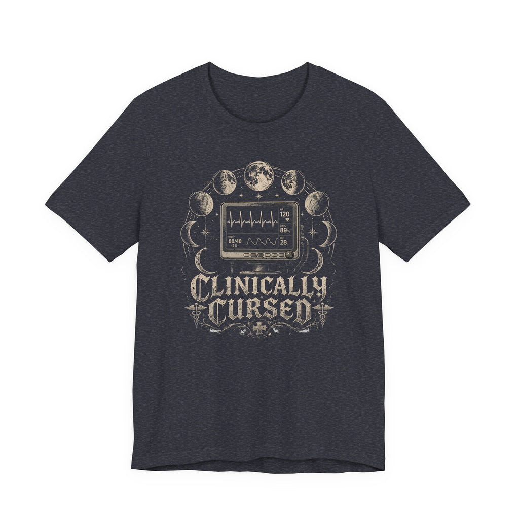 Clinically Cursed T-Shirt