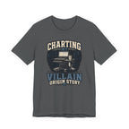 Charting My Villain Story T-Shirt