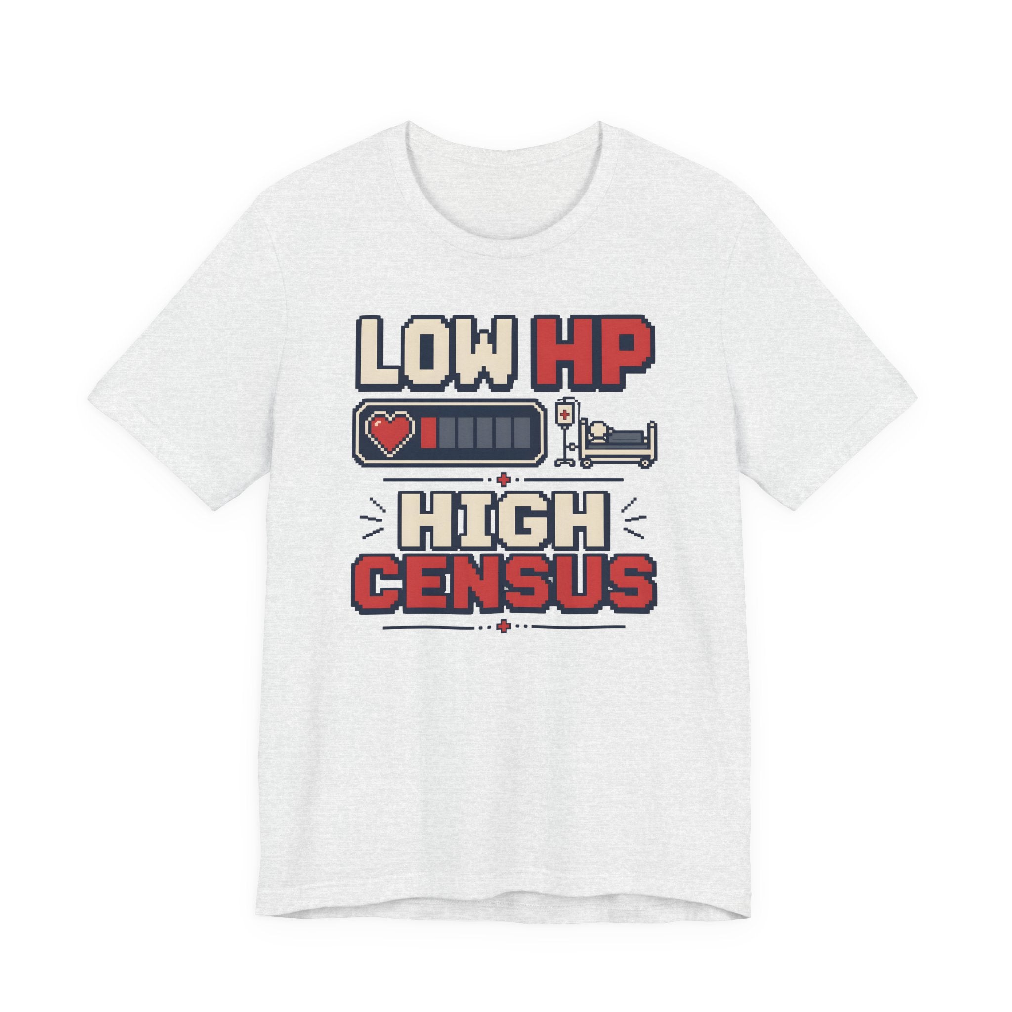 Low HP High Census T-Shirt