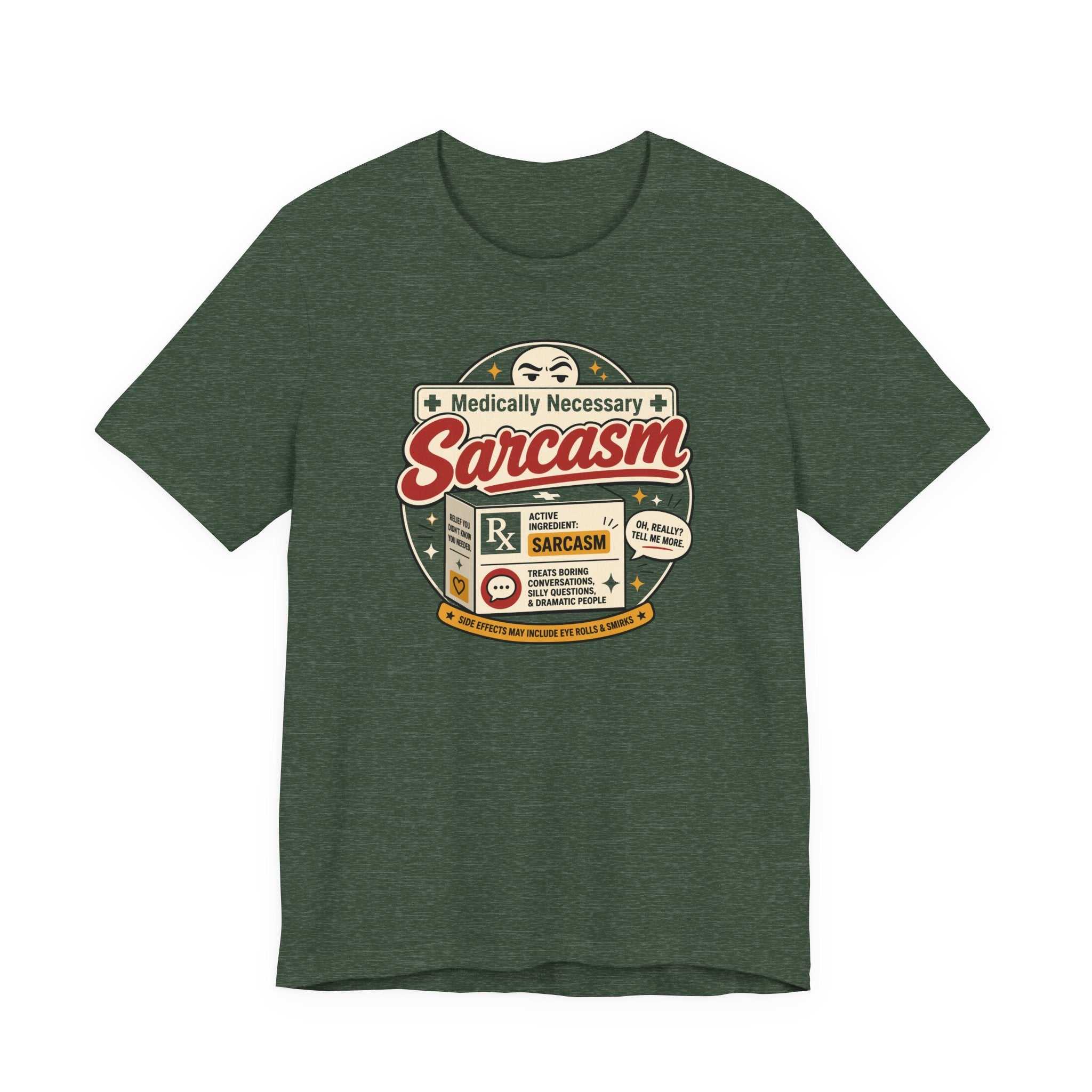 Medically Necessary Sarcasm T-Shirt