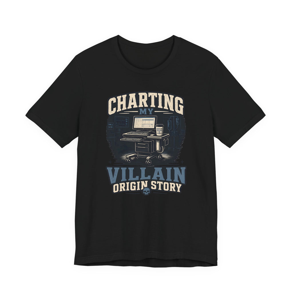Charting My Villain Story T-Shirt