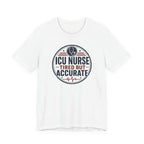 Tired But Accurate T-Shirt