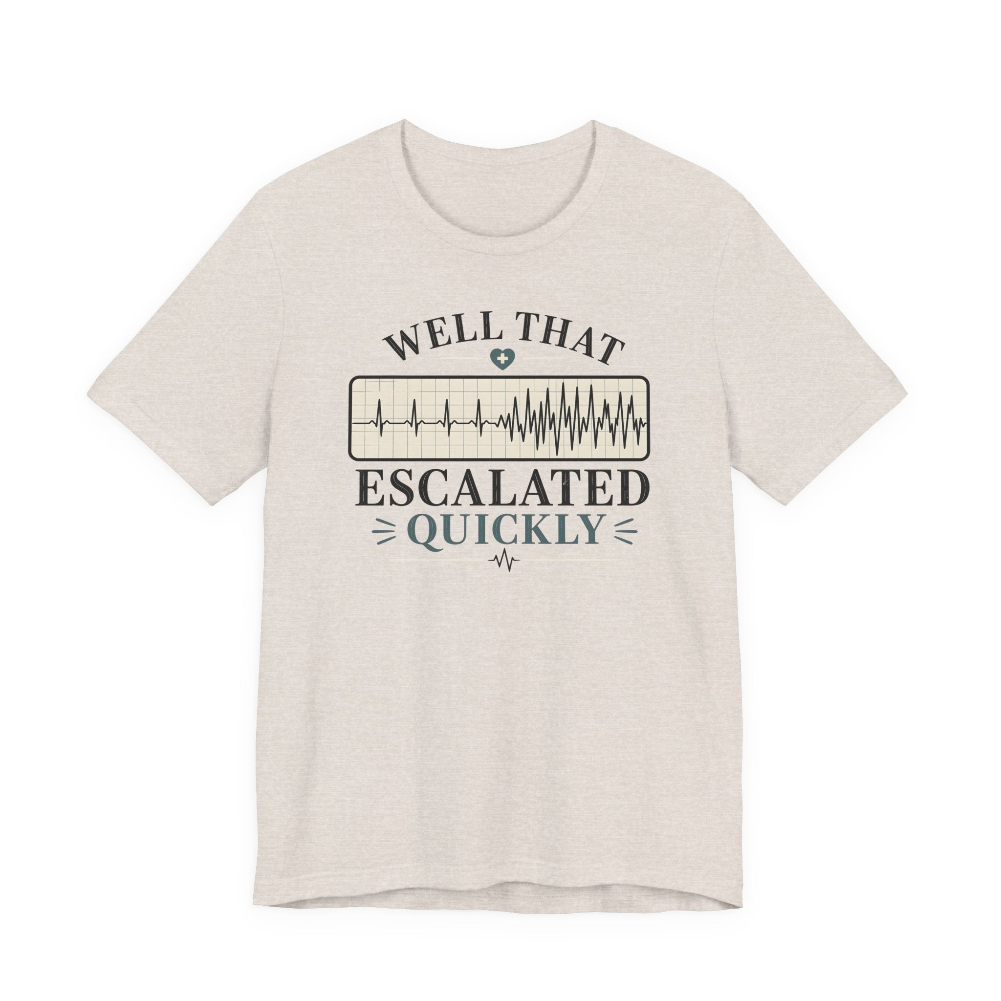 Escalated Quickly T-Shirt