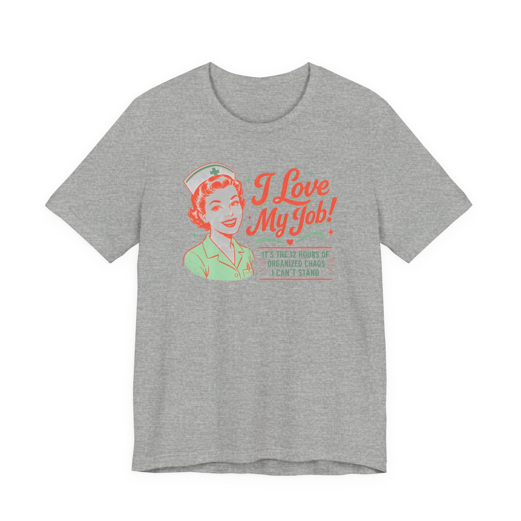 I Love My Job T-Shirt