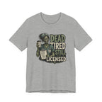 Dead Tired T-Shirt