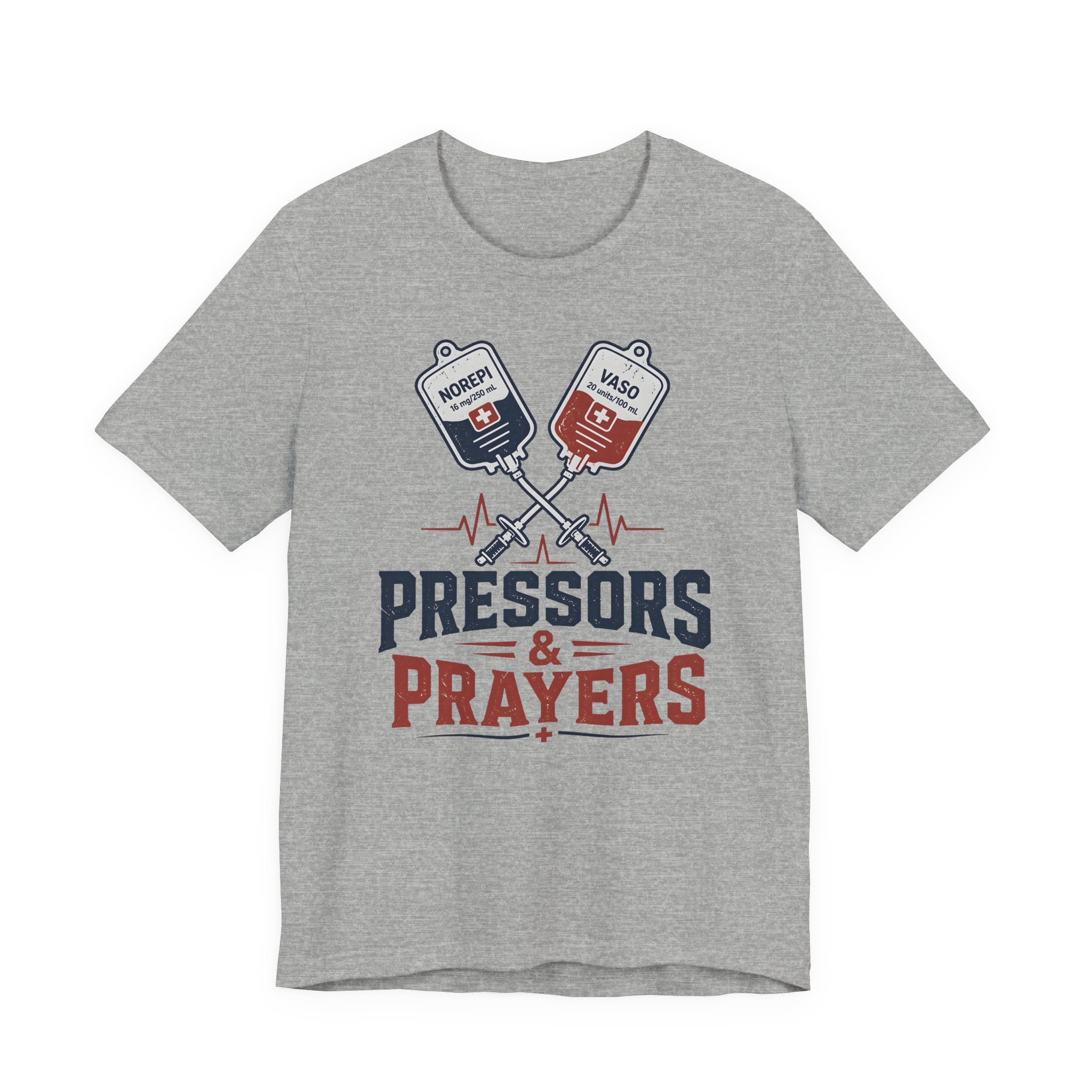 Pressors & Prayers T-Shirt