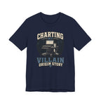 Charting My Villain Story T-Shirt