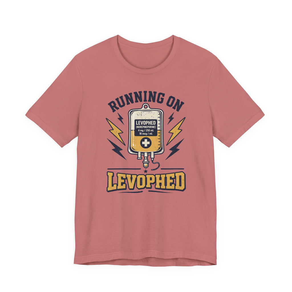 Running on Levophed T-Shirt