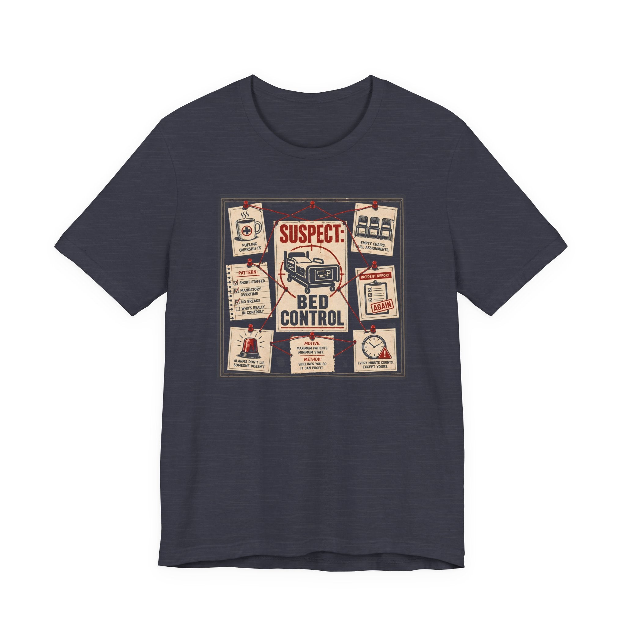 Suspect: Bed Control T-Shirt