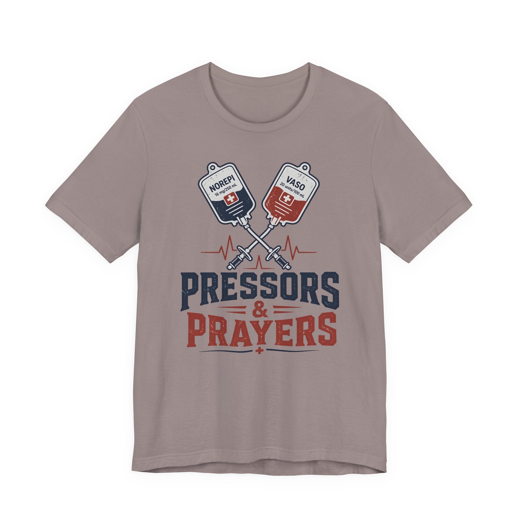 Pressors & Prayers T-Shirt