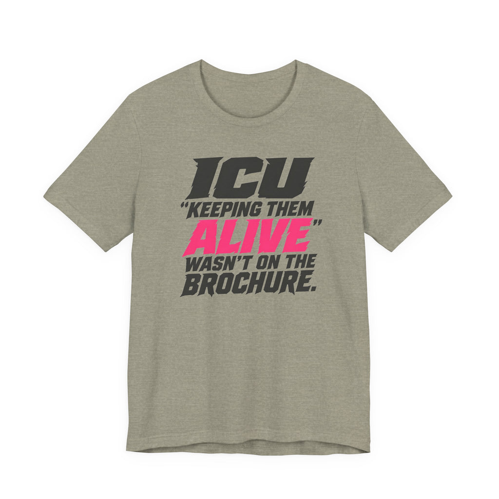 Wasn't on the Brochure T-Shirt