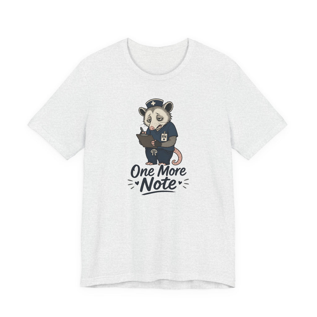 One More Note T-Shirt