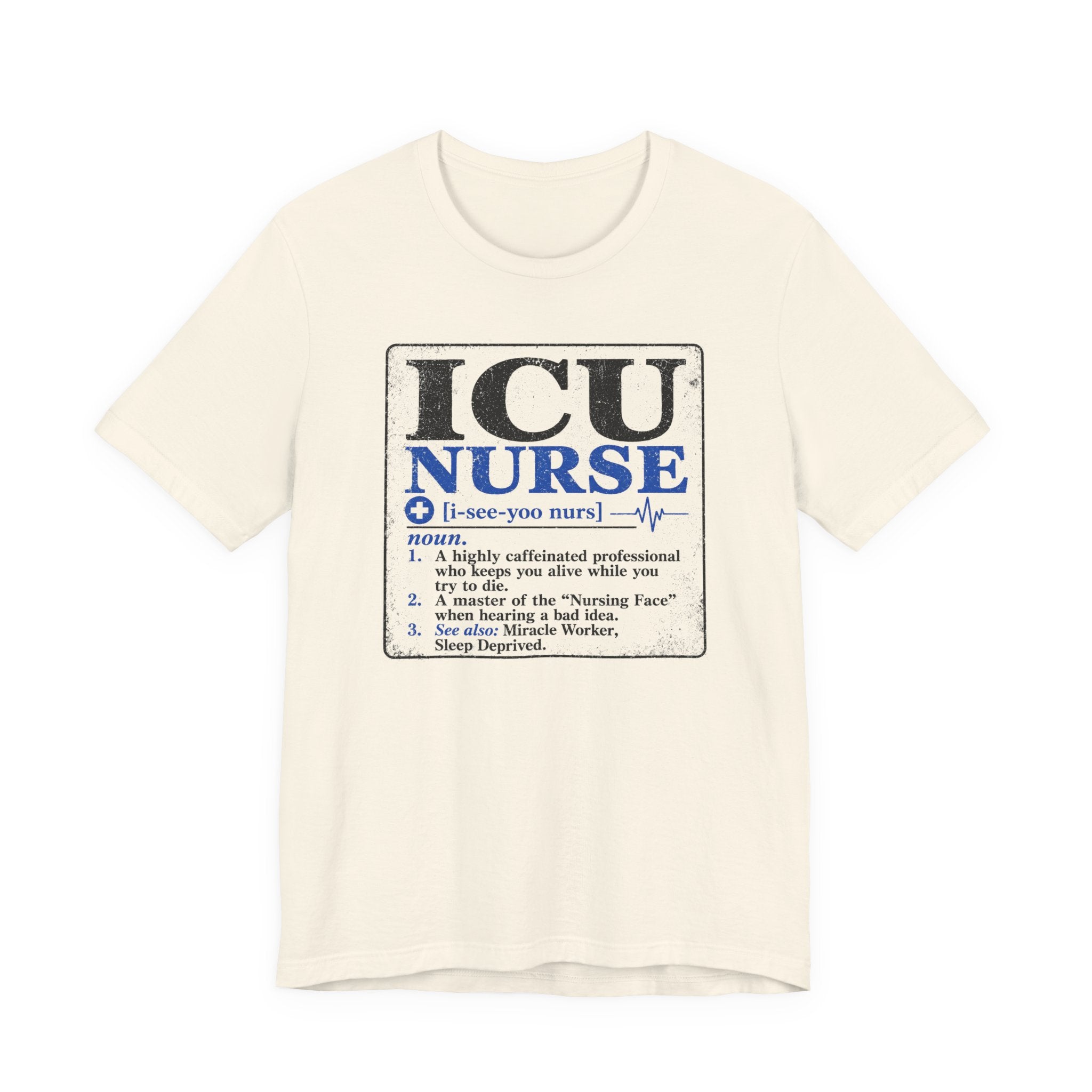 ICU Nurse Definition T-Shirt