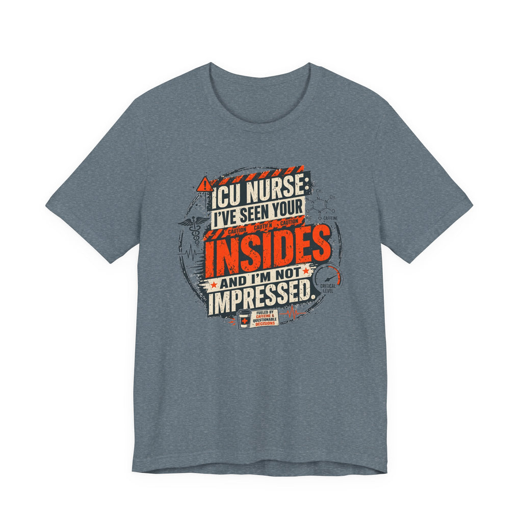 I've Seen Your Insides T-Shirt