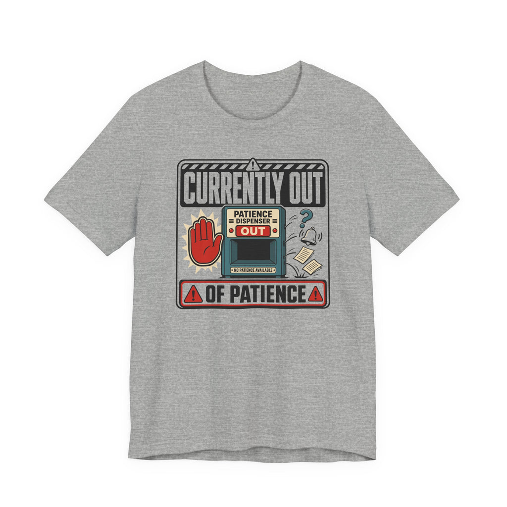Out of Patience T-Shirt