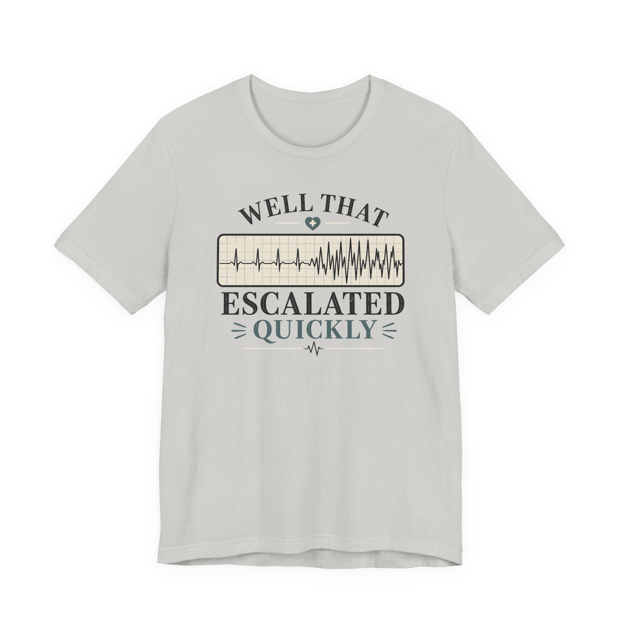 Escalated Quickly T-Shirt