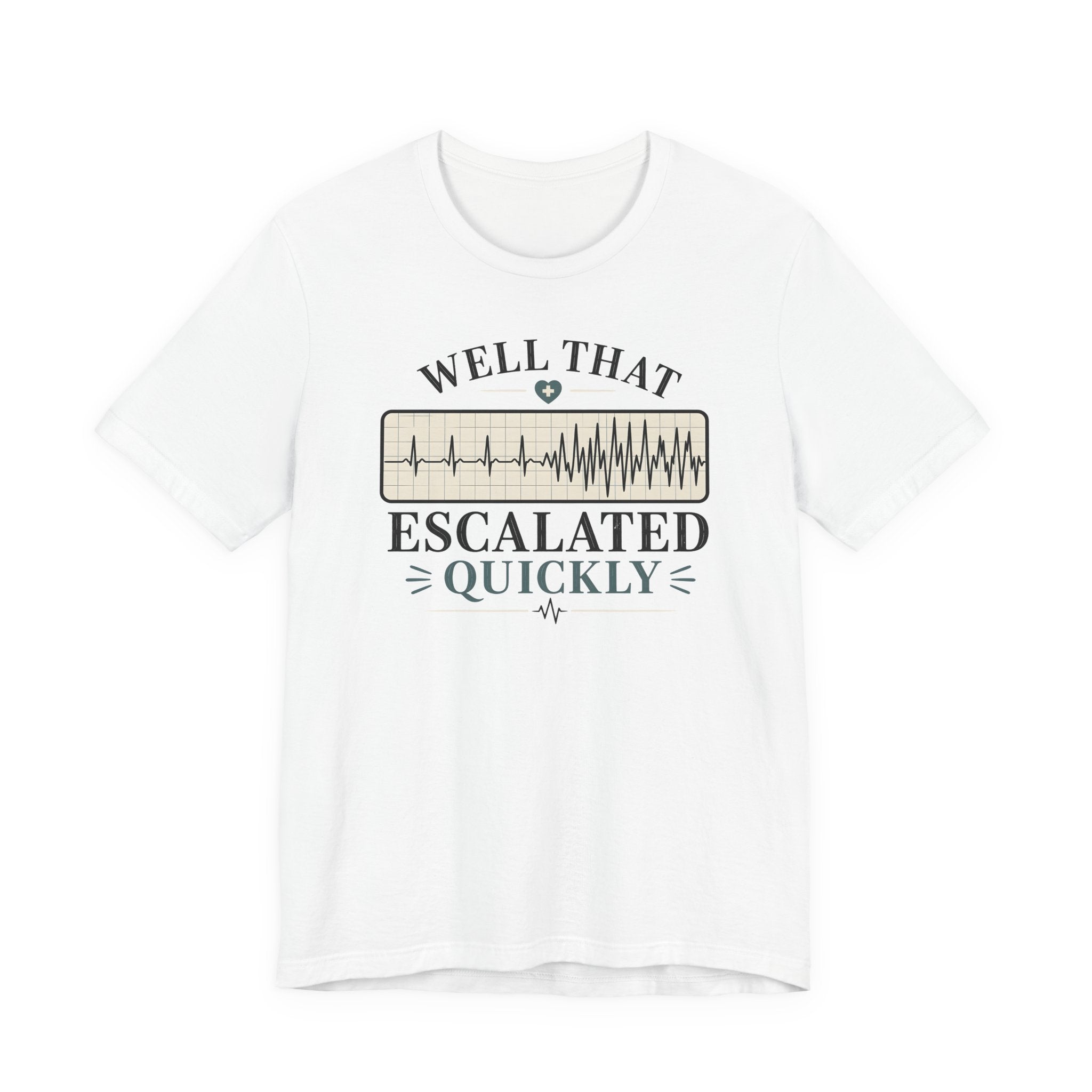 Escalated Quickly T-Shirt