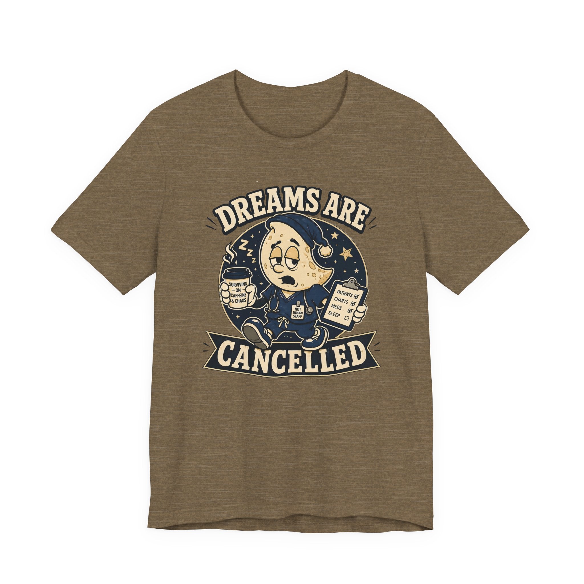 Dreams Are Cancelled T-Shirt