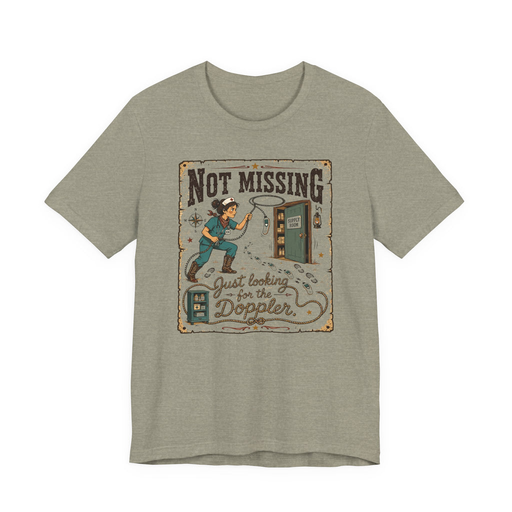 Not Missing T-Shirt