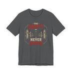 The Shift Never Ends T-Shirt