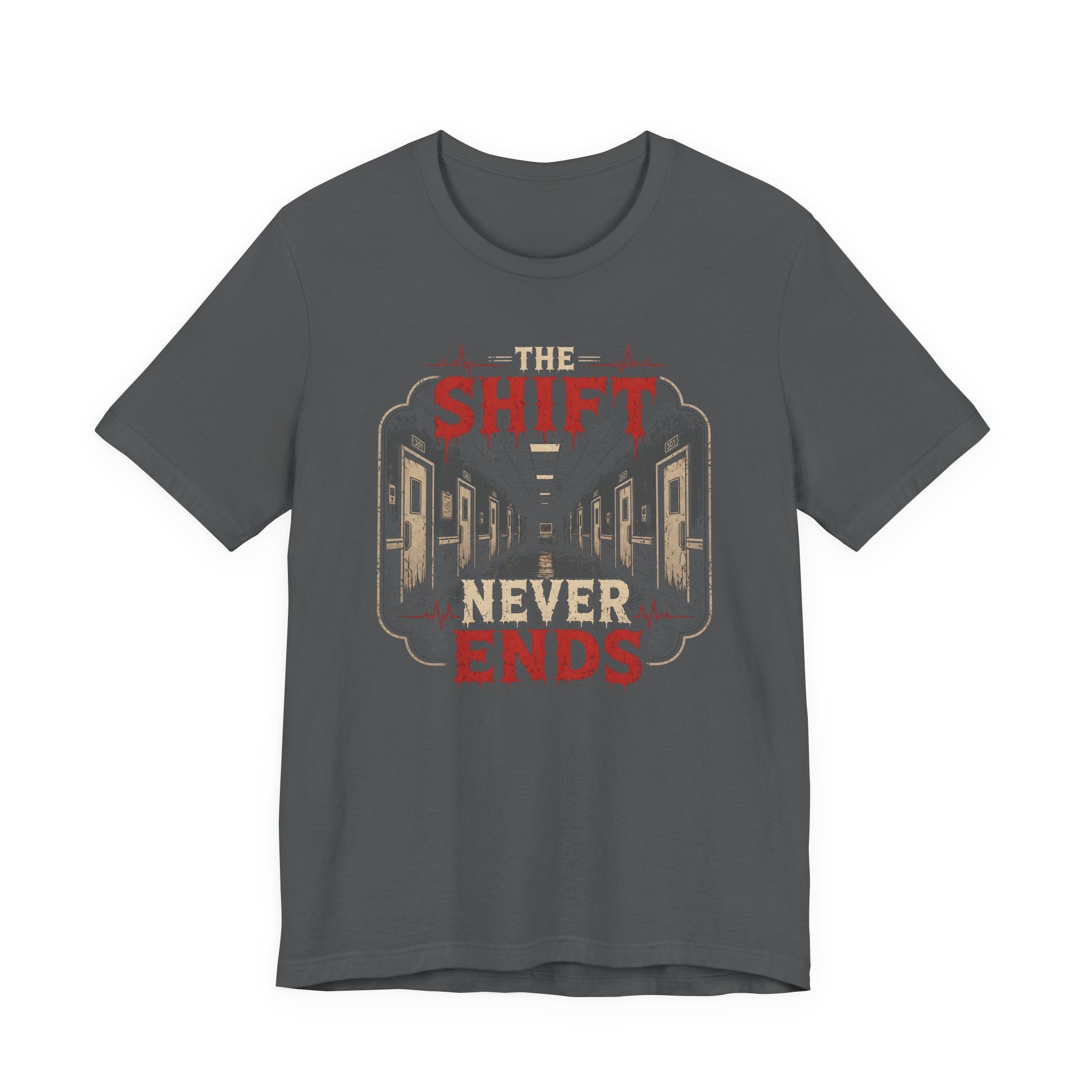 The Shift Never Ends T-Shirt