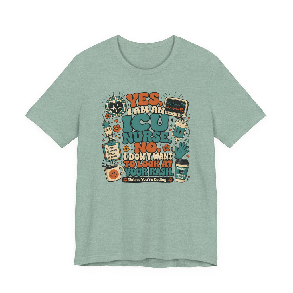 No I Don't Want to Look at Your Rash T-Shirt