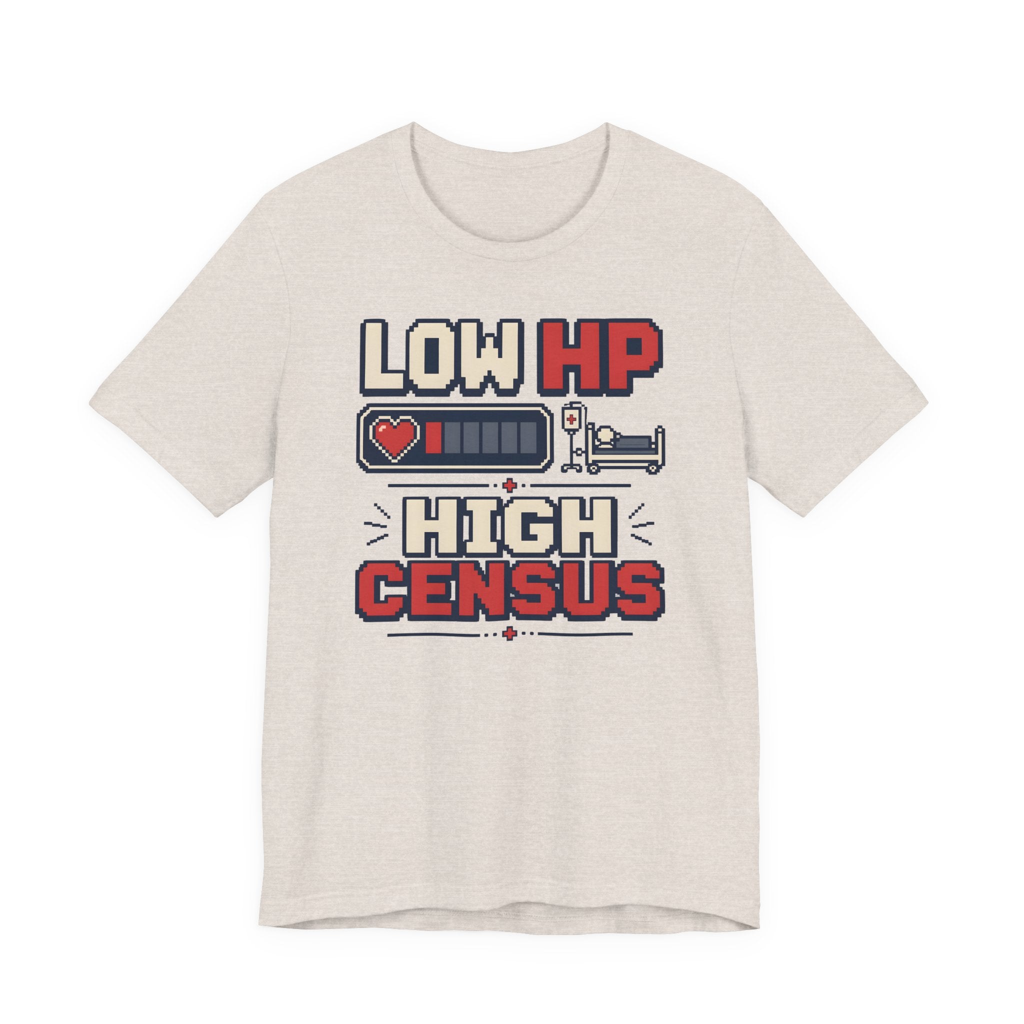 Low HP High Census T-Shirt