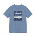 Intensive Sarcasm and Caffeine T-Shirt