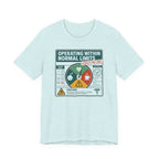 Operating Within Normal Limits T-Shirt