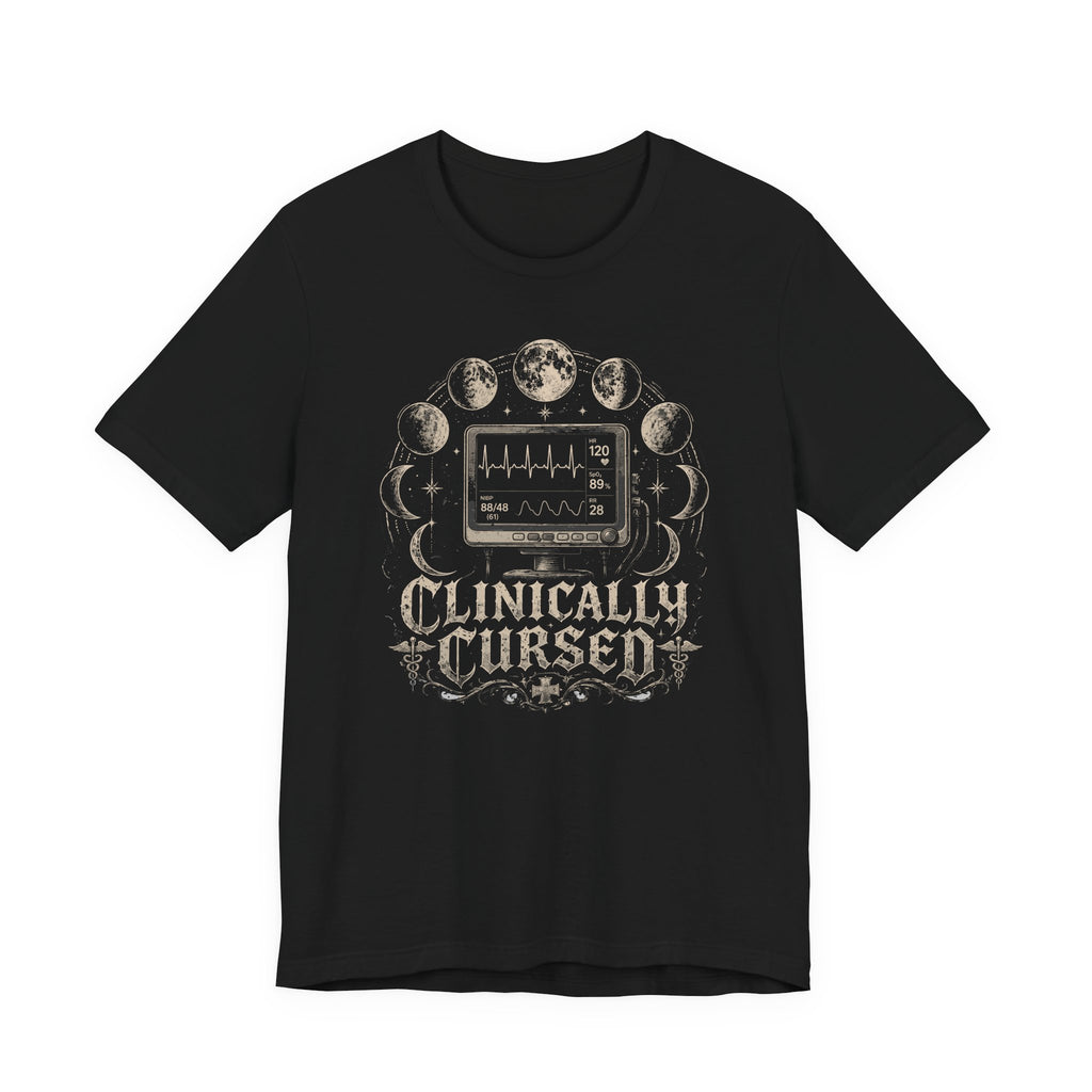 Clinically Cursed T-Shirt