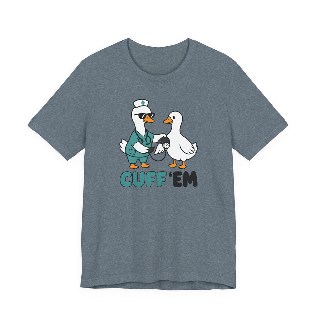 Cuff 'Em T-Shirt