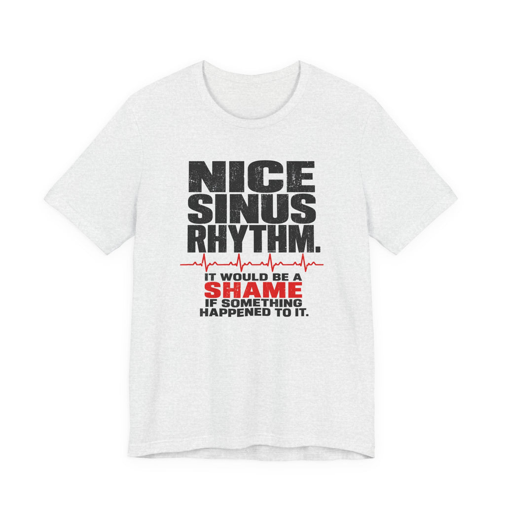 Nice Sinus Rhythm T-Shirt