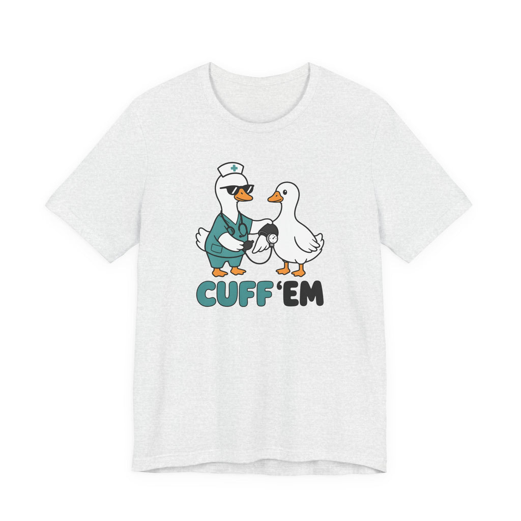 Cuff 'Em T-Shirt