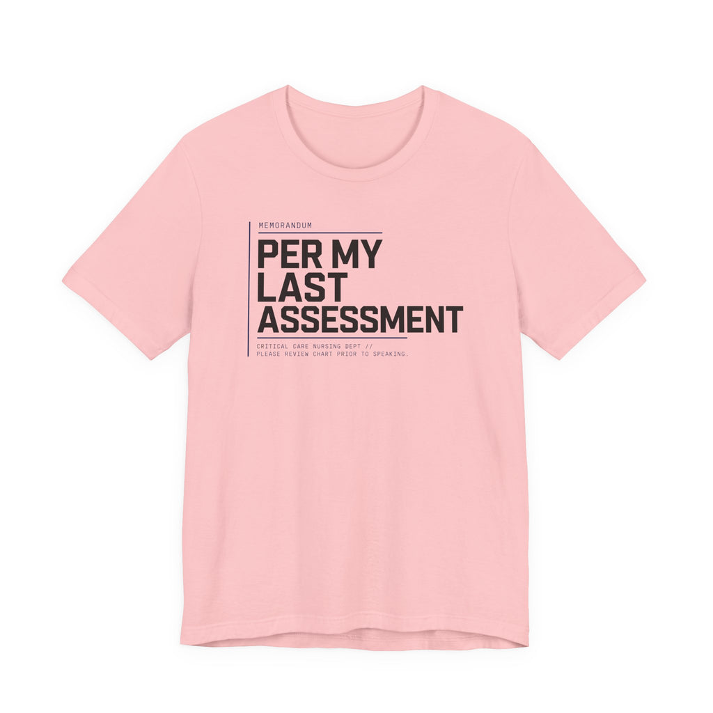 Last Assessment T-Shirt
