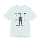 ICU Nurse Tips T-Shirt