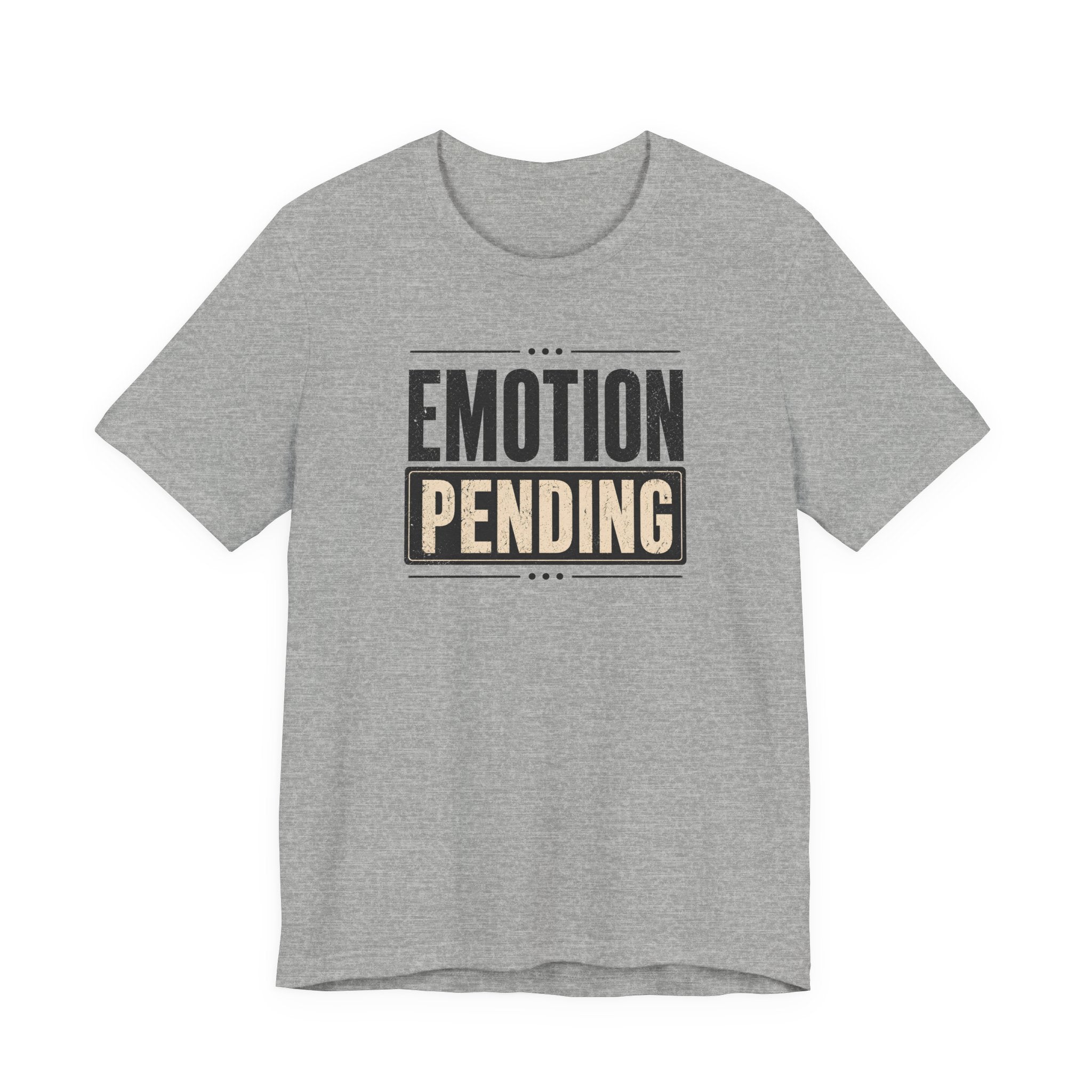 Emotion Pending T-Shirt