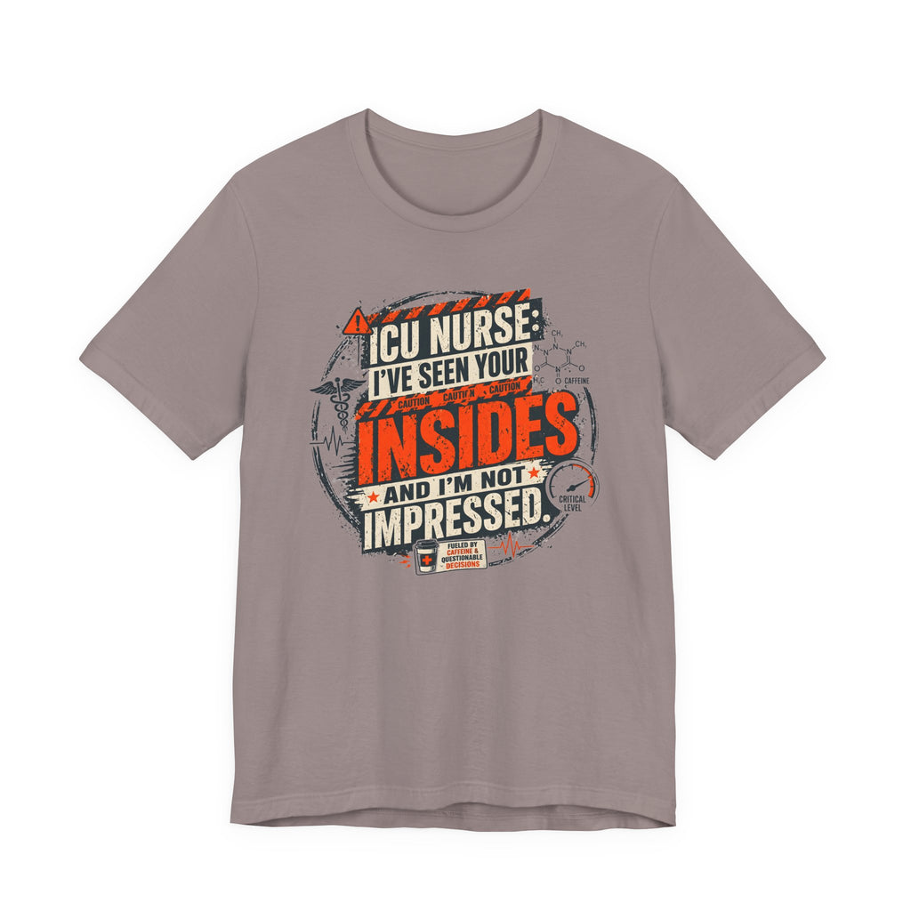 I've Seen Your Insides T-Shirt