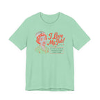 I Love My Job T-Shirt