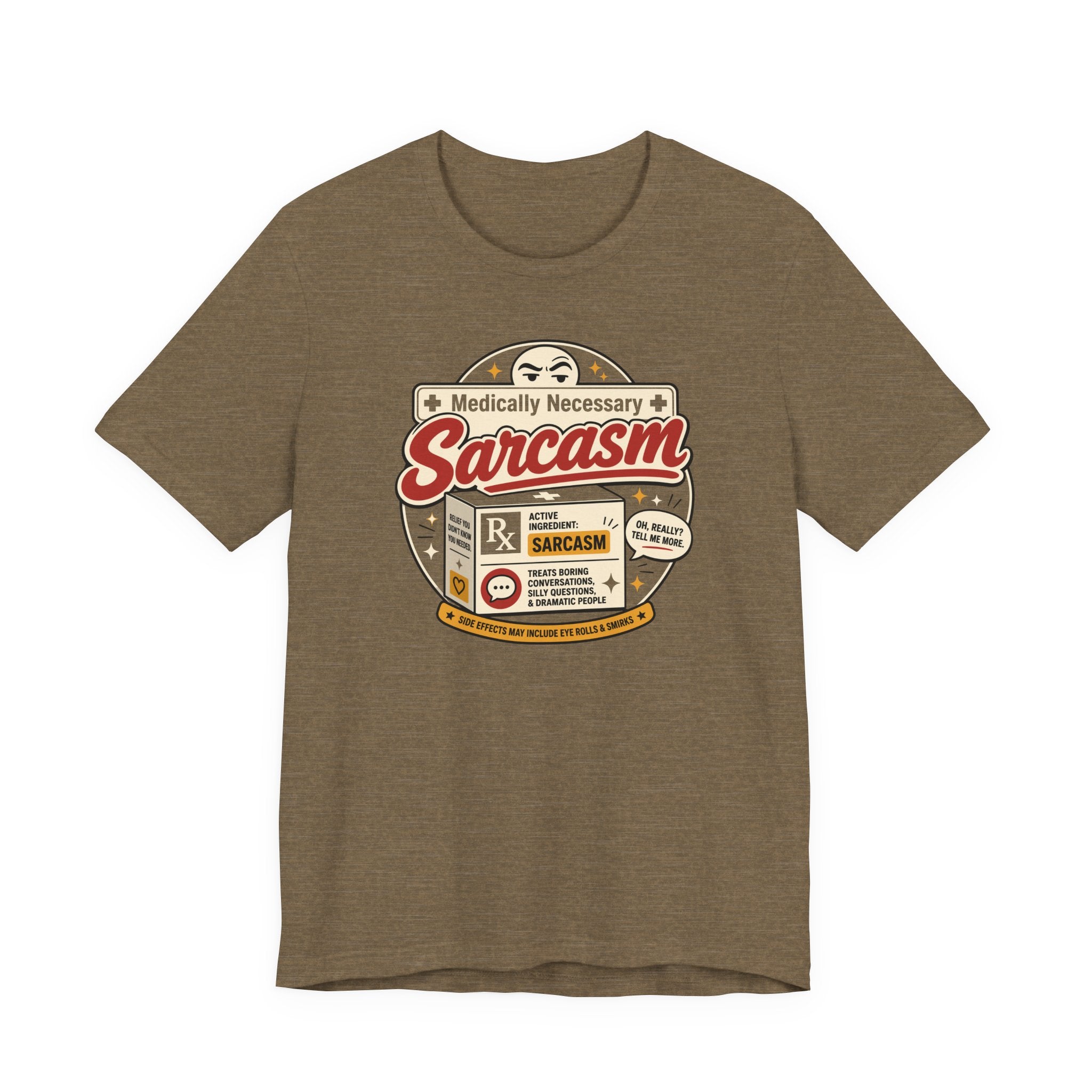 Medically Necessary Sarcasm T-Shirt