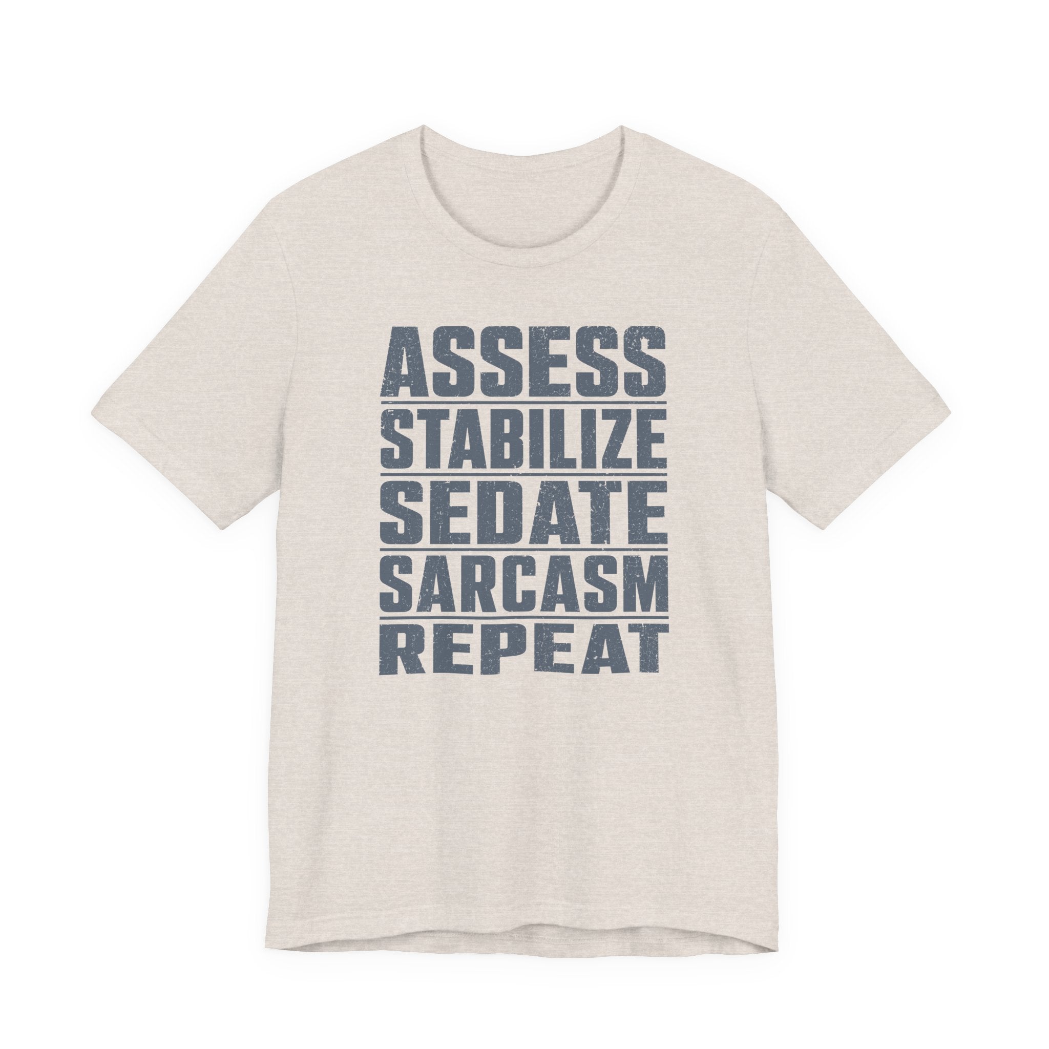 Assess Stabilize Repeat T-Shirt