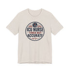 Tired But Accurate T-Shirt
