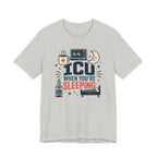 ICU Sleeping T-Shirt