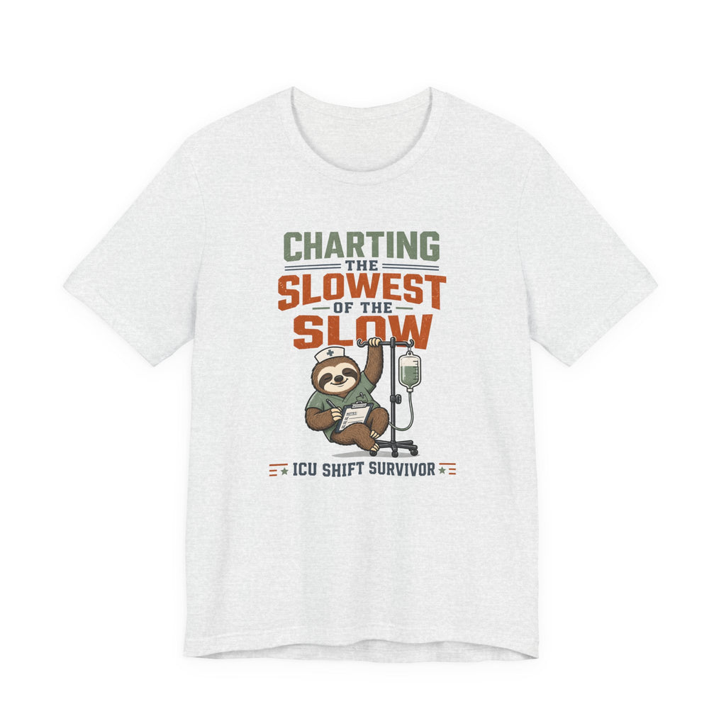 Slowest of the Slow T-Shirt