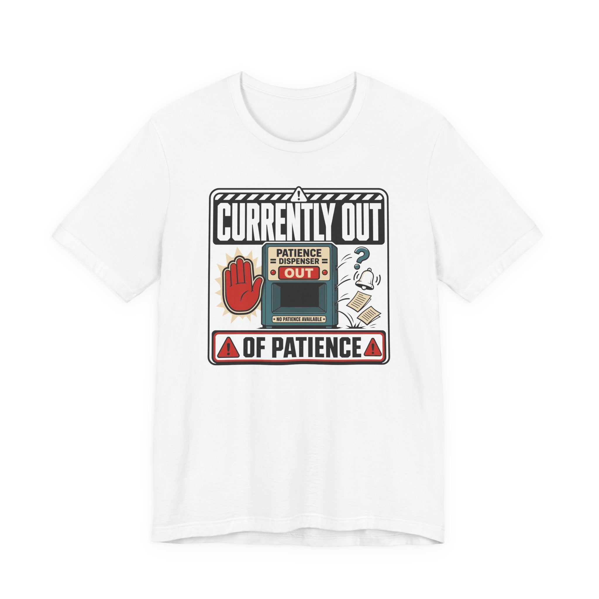 Out of Patience T-Shirt