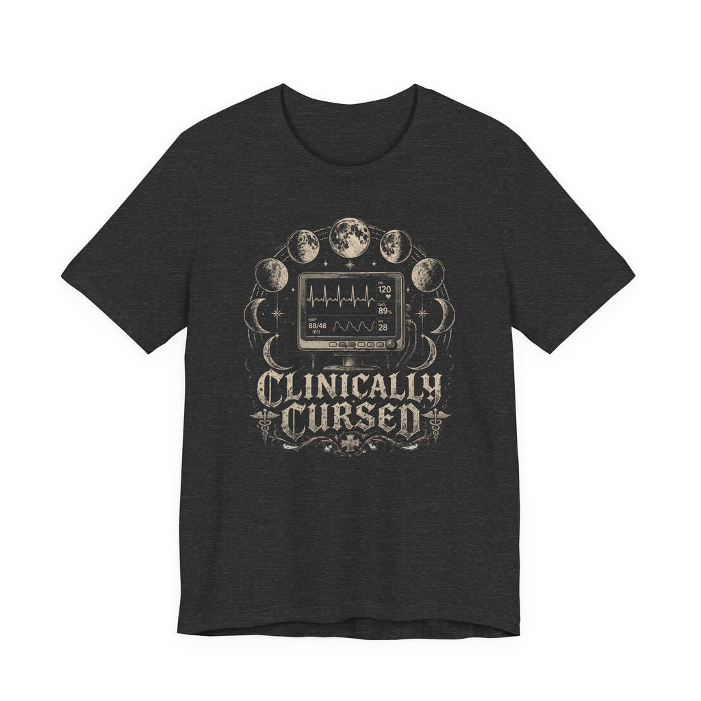 Clinically Cursed T-Shirt