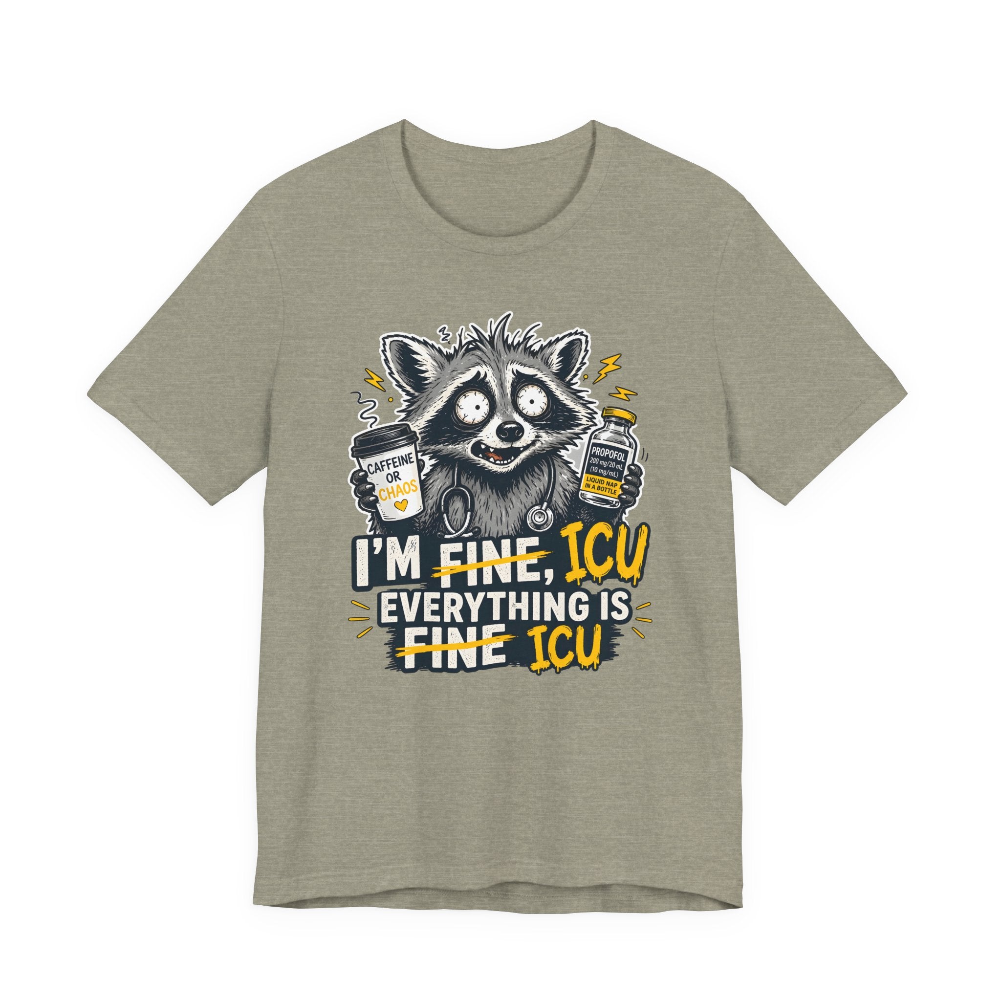Everything is ICU T-Shirt