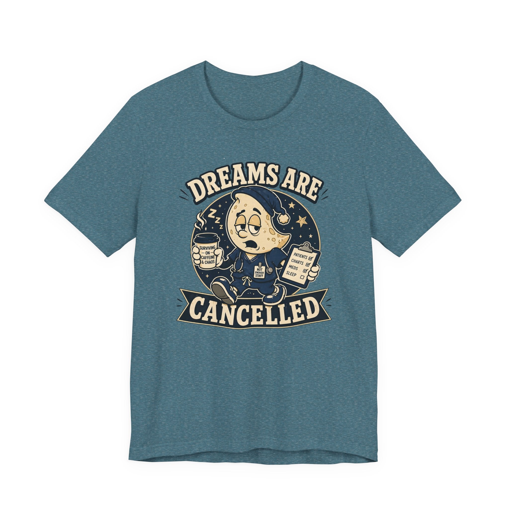 Dreams Are Cancelled T-Shirt